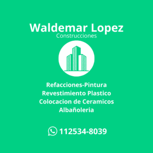 WALDEMAR WALDEMAR LOPEZ CONSTRUCCIONES